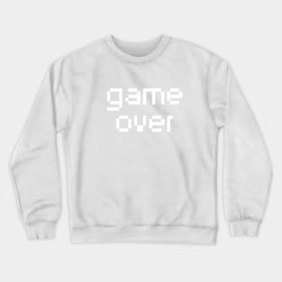 Game Over Crewneck Sweatshirt